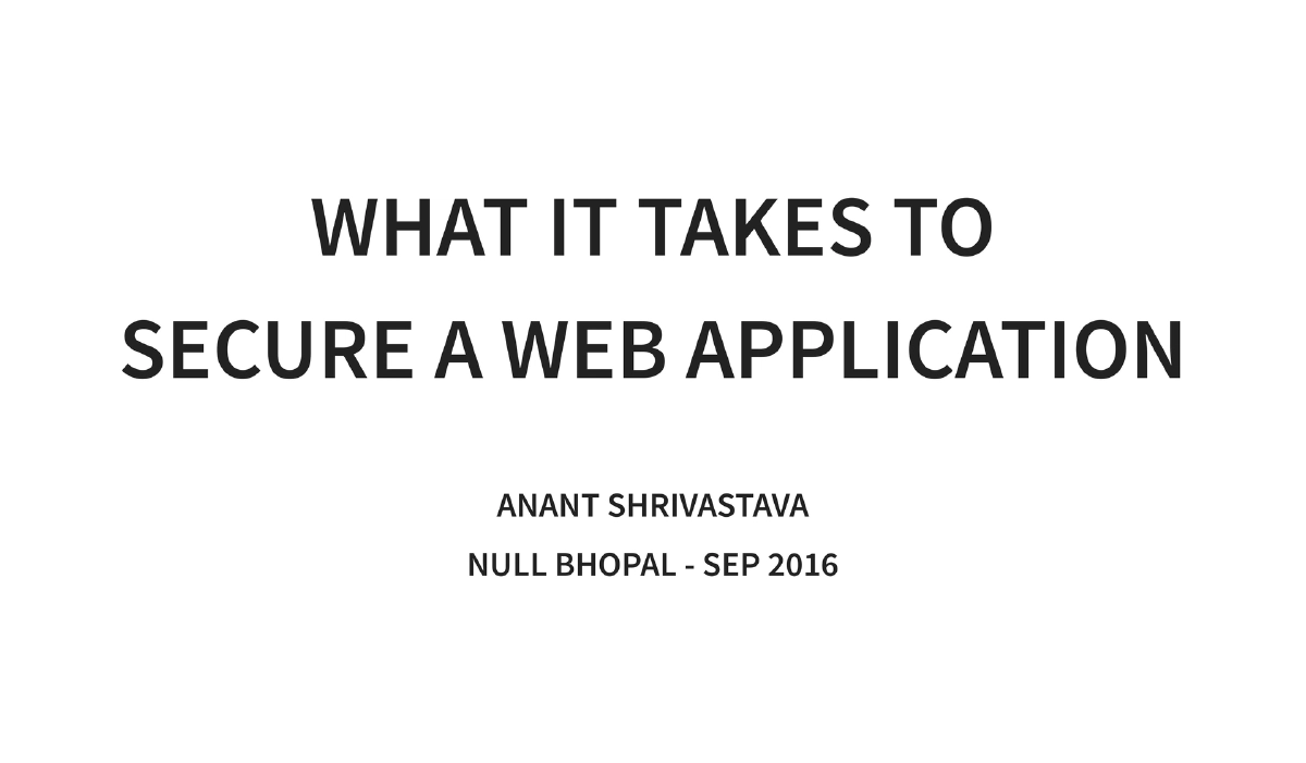 Slide 1 of What It Takes To Secure A Web Application