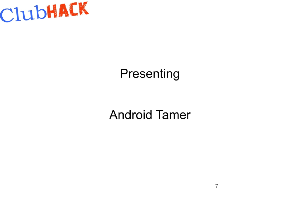 Slide 7 of Android Tamer