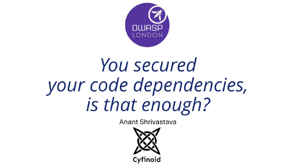 Slide 1 of You secured your code dependencies, is that enough?